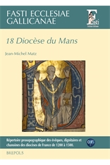 Fasti Ecclesiae Gallicanae (FEG 18)  J.-M. Matz   Diocèse du Mans